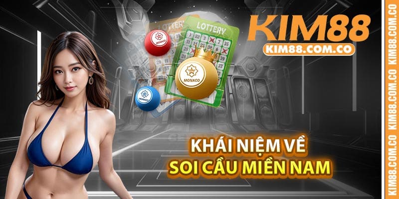 Khái niệm về Soi cầu miền Nam